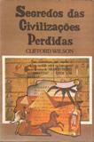Segredos das Civilizações Perdidas