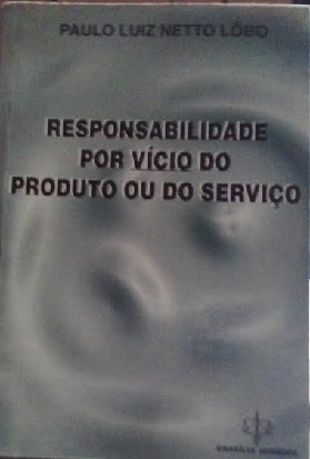Responsabilidade por Vicio do Produto Ou do Serviço