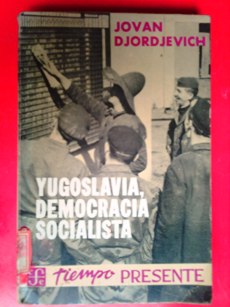 Yogoslavia, Democracia Socialista