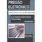 Pregao Eletronico uma Analise na Administração Publica Federal Atualiz