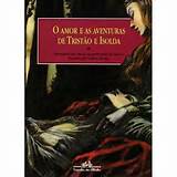 O Amor e as Aventuras de Tristão e Isolda
