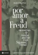Por Amor a Freud - Memórias de Minha Análise Com Sigmund Freud