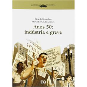 Anos 50: Indústria e Greve