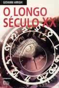 O Longo Século XX