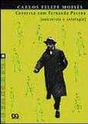 Conversa Com Fernando Pessoa