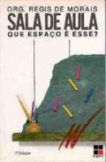 Sala de Aula Que Espaço é Esse?