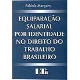 Equiparação Salarial por Identidade no Direito do Trabalho Brasileiro