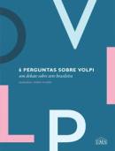 6 Perguntas Sobre Volpi - um Debate Sobre Arte Brasileira
