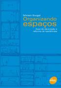 Organizando Espaços - Guia de Decoração e Reforma de Residências