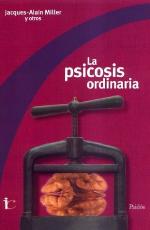 La Psicosis ordinaria