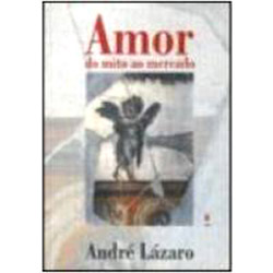 Amor - do Mito ao Mercado