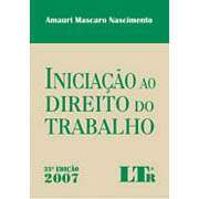 Livro Iniciação ao Direito do Trabalho Amauri Mascaro Nascimento