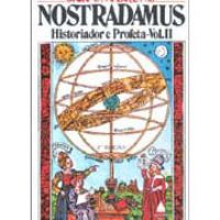 Nostradamus - Historiador e Profeta Vol. II
