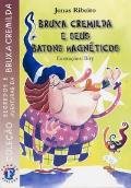 Bruxa Cremilda e Seus Batons Magnéticos