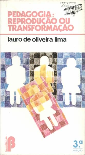 Pedagogia: Reprodução Ou Transformação