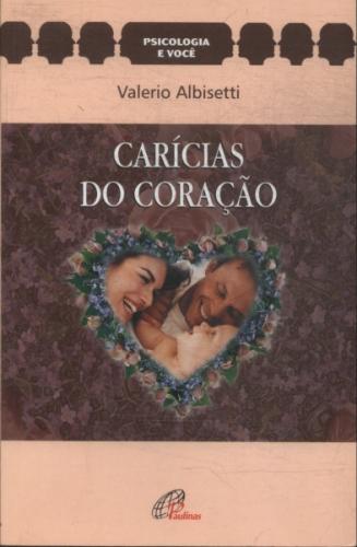 Psicologia e Você - Carícias do Coração