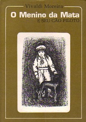 O Menino da Mata e Seu Cão Piloto