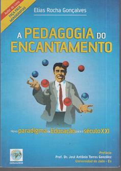 A Pedagogia do Encantamento