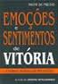 Emoções e Sentimentos de Vitória