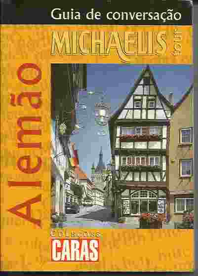 Guia de Coversação - Alemão - Michaelis