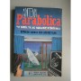 Antena Parabólica- Tv Satélite ao Alcance Doméstico