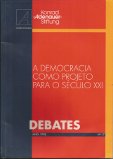 A Democracia Como Projeto para o Século XXI - Debates