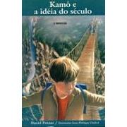 Kamô e a Idéia do Século