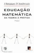 Educação Matemática: da Teoria à Prática