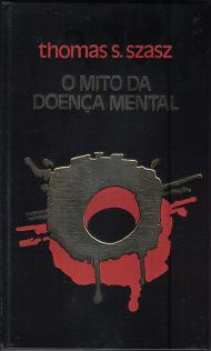 O Mito da Doença Mental