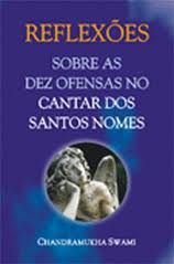 Reflexões sobre as dez ofensas no cantar dos santos nomes vol 1