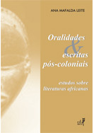 Oralidades e Escritas Pós-coloniais - Estudos Sobre Literaturas Afr...