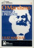 O Marxismo Passado e Presente