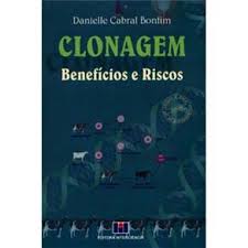Clonagem - Benefícios e Riscos