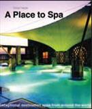 A Place to Spa: Exceptional Destination Spas From Around the World