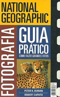 Fotografia Guia Prático: Como Fazer Grandes Fotos