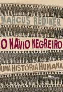 O Navio Negreiro - uma História Humana