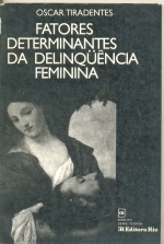 Fatores Determinantes da Delinqüência Feminina