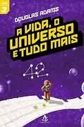 A Vida, o Universo e Tudo Mais
