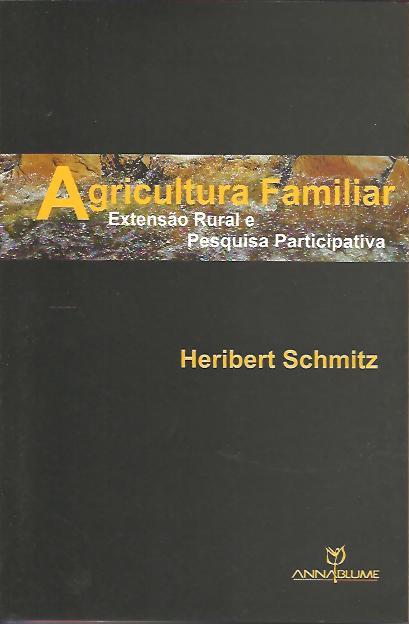Agricultura Familiar: Extensão Rural e Pesquisa Participativa