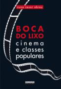 Boca do Lixo - Cinema e Classes Populares