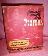 Tecnicas y Secretos de La Pintura