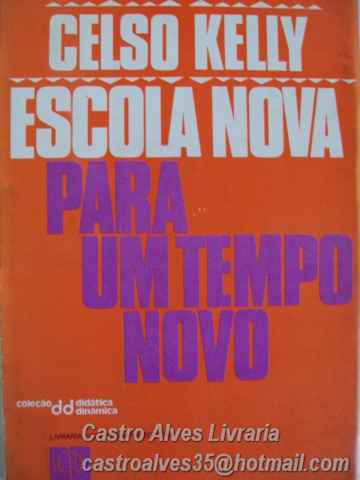 Escola Nova para um Tempo Novo