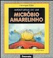 Aventuras de um Micróbio Amarelinho