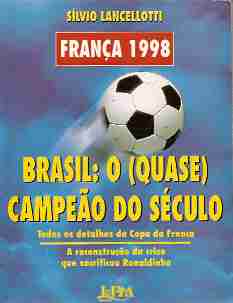Brasil o Quase Campeão do Século