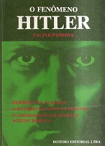 O Fenômeno Hitler