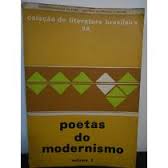 Poetas do Modernismo Volume 1