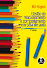 Gestão de Relacionamento e Comportamento Em Sala de Aula