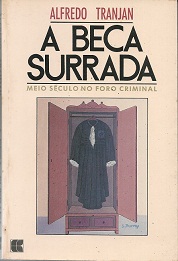 A Beca Surrada - Meio Século no Foro Criminal