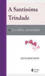 A Santíssima Trindade é a Melhor Comunidade
