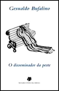 O Disseminador da Peste
